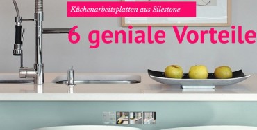 Küchenarbeitsplatten Vorteile von Silestone